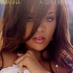 Rihanna - A Girl Like Me CD