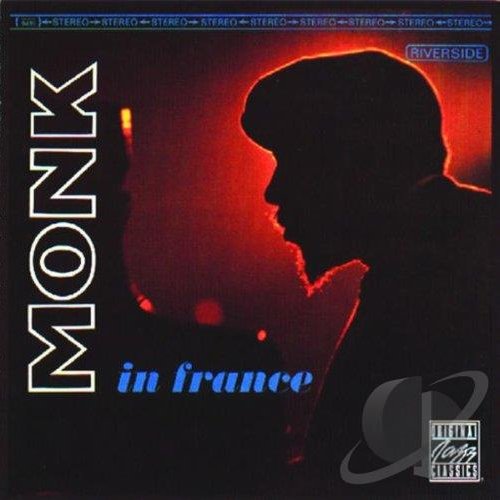 Thelonious Monk - Monk in France