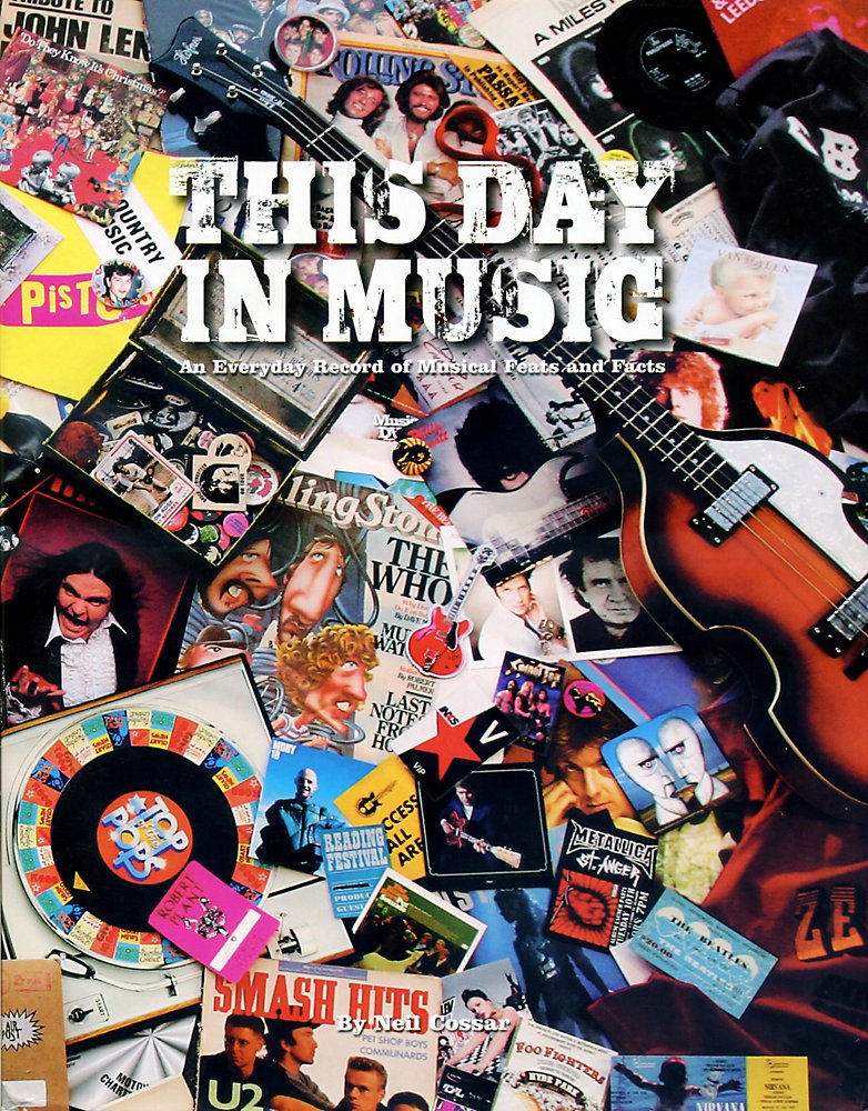Hal Leonard - This Day In Music - An Everyday Record Of Musical Feats And Facts