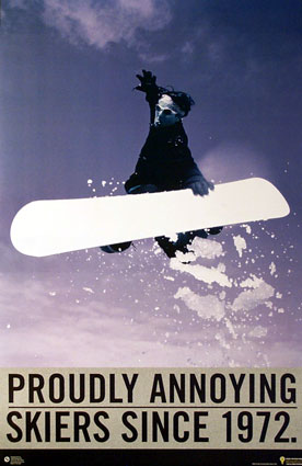 Snowboarding - Proudly Annoying Skiers Since 1972, art print
