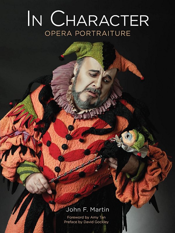 Amadeus Press In Character (Opera Portraiture) Amadeus Series Hardcover Written By John F. Martin